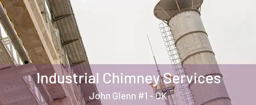 Industrial Chimney Services John Glenn #1 - OK