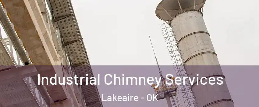Industrial Chimney Services Lakeaire - OK