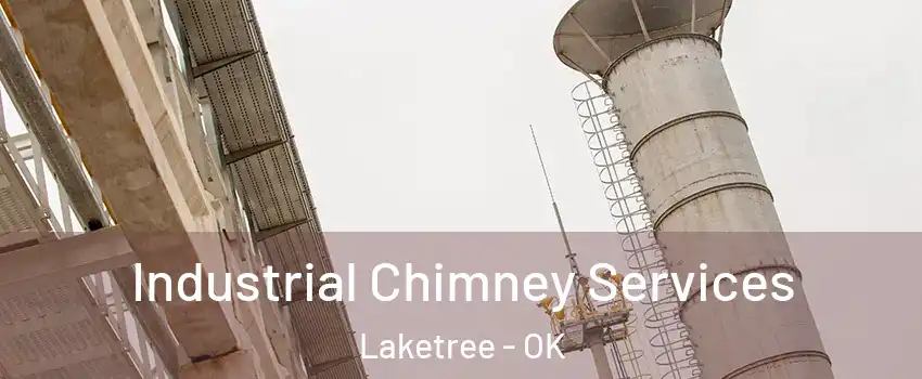 Industrial Chimney Services Laketree - OK