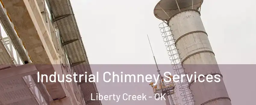 Industrial Chimney Services Liberty Creek - OK