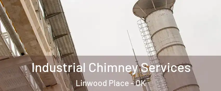 Industrial Chimney Services Linwood Place - OK