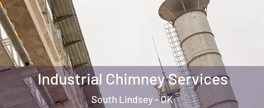 Industrial Chimney Services South Lindsey - OK