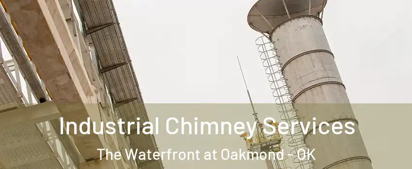 Industrial Chimney Services The Waterfront at Oakmond - OK