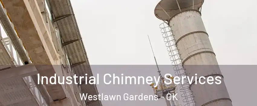 Industrial Chimney Services Westlawn Gardens - OK
