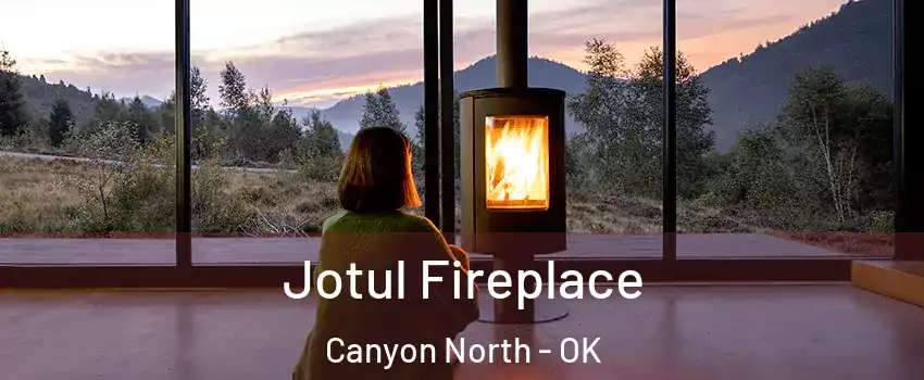 Jotul Fireplace Canyon North - OK