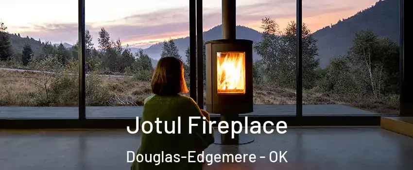 Jotul Fireplace Douglas-Edgemere - OK