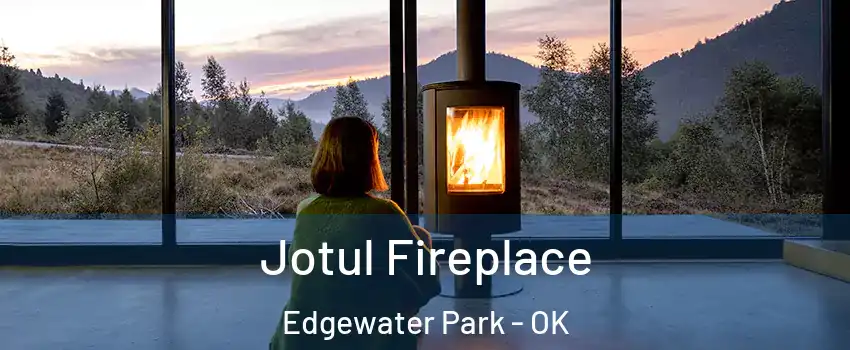 Jotul Fireplace Edgewater Park - OK