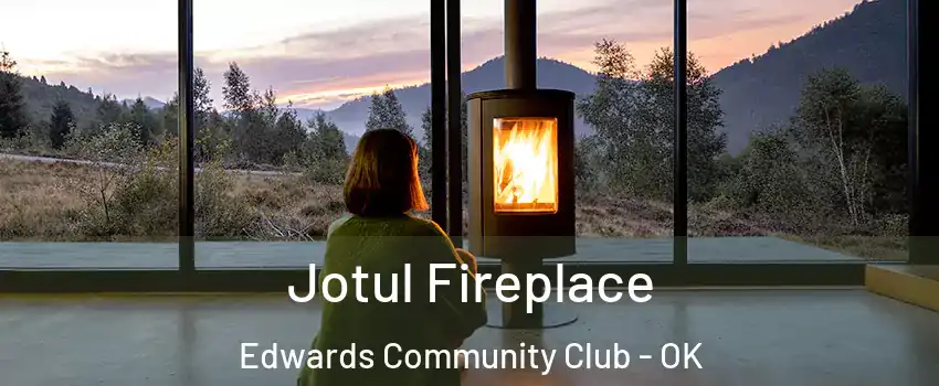 Jotul Fireplace Edwards Community Club - OK