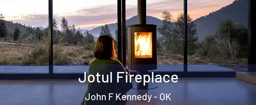 Jotul Fireplace John F Kennedy - OK