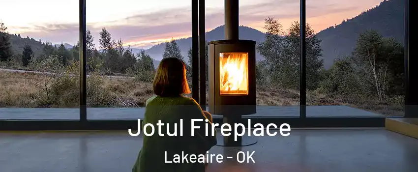 Jotul Fireplace Lakeaire - OK