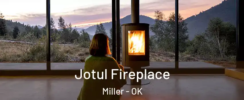 Jotul Fireplace Miller - OK
