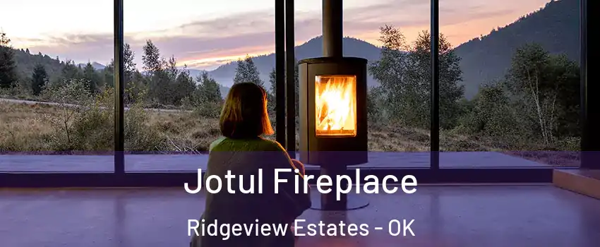Jotul Fireplace Ridgeview Estates - OK