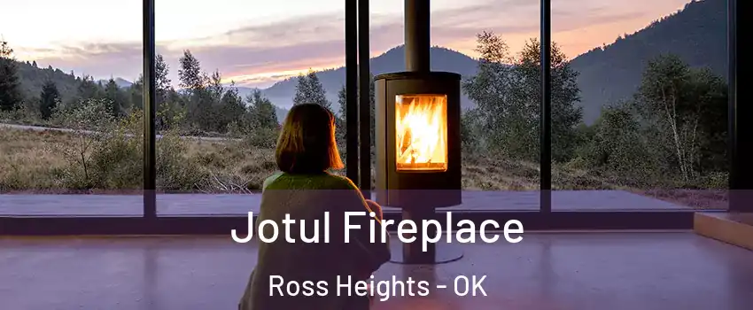 Jotul Fireplace Ross Heights - OK