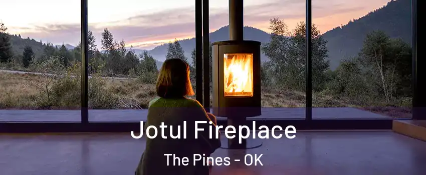 Jotul Fireplace The Pines - OK