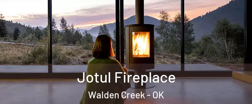 Jotul Fireplace Walden Creek - OK