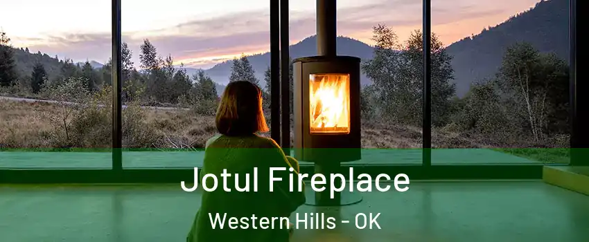 Jotul Fireplace Western Hills - OK