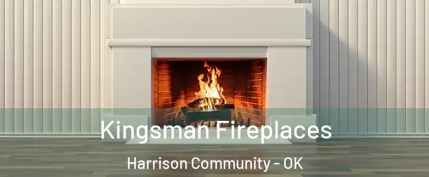 Kingsman Fireplaces Harrison Community - OK