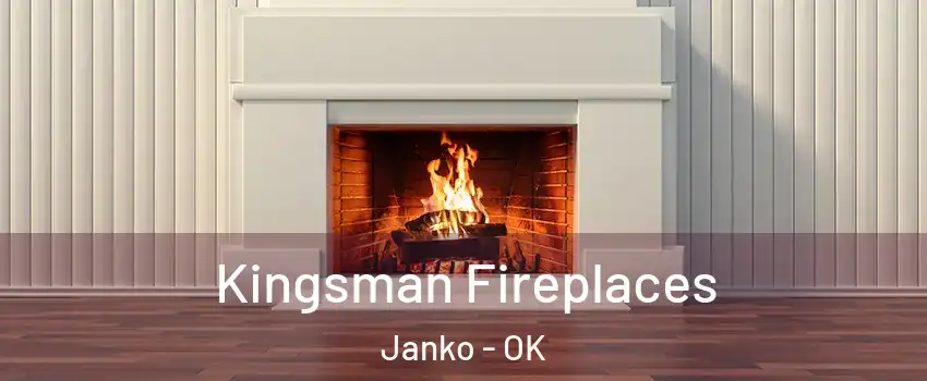Kingsman Fireplaces Janko - OK