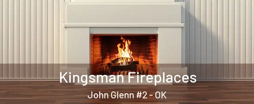 Kingsman Fireplaces John Glenn #2 - OK