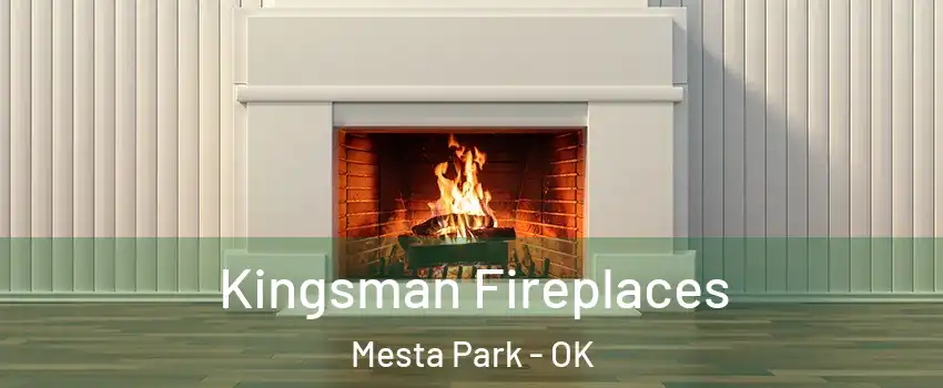 Kingsman Fireplaces Mesta Park - OK