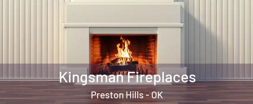 Kingsman Fireplaces Preston Hills - OK