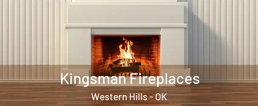 Kingsman Fireplaces Western Hills - OK