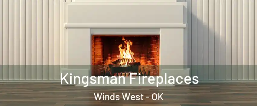 Kingsman Fireplaces Winds West - OK