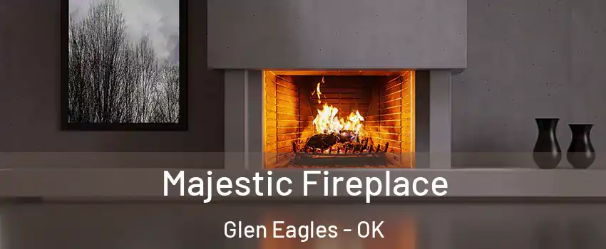 Majestic Fireplace Glen Eagles - OK