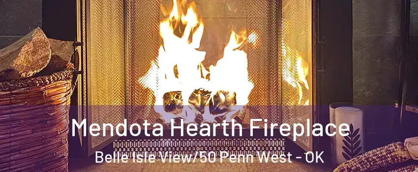 Mendota Hearth Fireplace Belle Isle View/50 Penn West - OK
