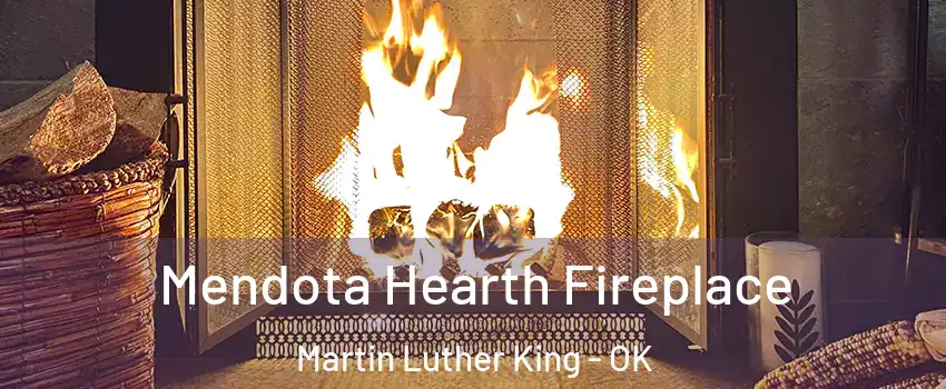 Mendota Hearth Fireplace Martin Luther King - OK