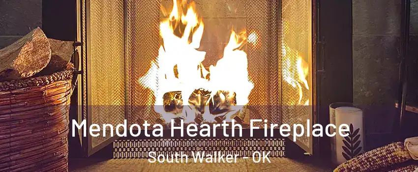 Mendota Hearth Fireplace South Walker - OK