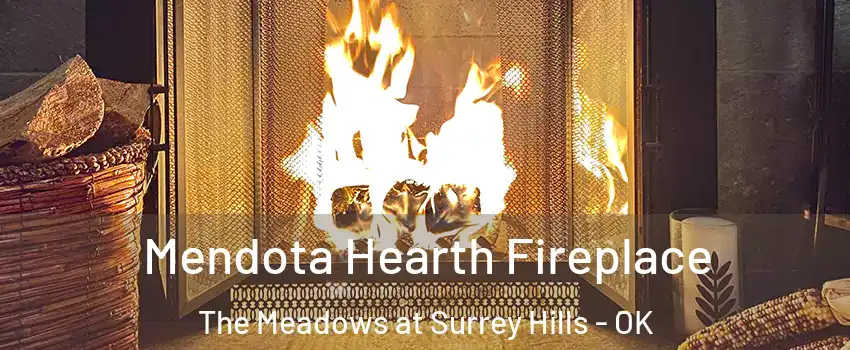 Mendota Hearth Fireplace The Meadows at Surrey Hills - OK