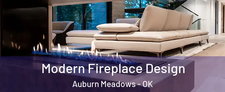 Modern Fireplace Design Auburn Meadows - OK