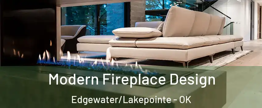 Modern Fireplace Design Edgewater/Lakepointe - OK