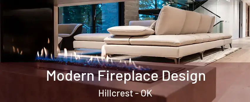 Modern Fireplace Design Hillcrest - OK