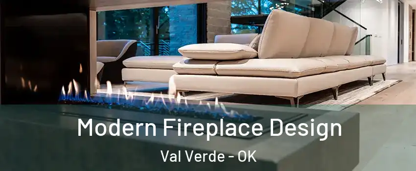 Modern Fireplace Design Val Verde - OK
