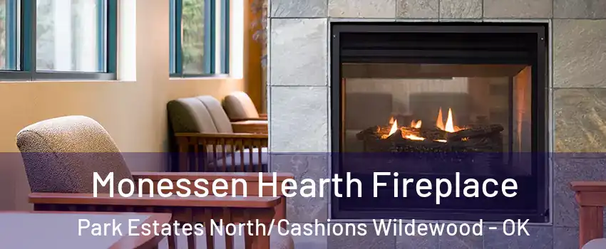 Monessen Hearth Fireplace Park Estates North/Cashions Wildewood - OK