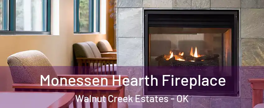 Monessen Hearth Fireplace Walnut Creek Estates - OK