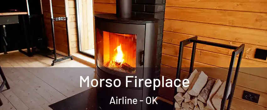 Morso Fireplace Airline - OK