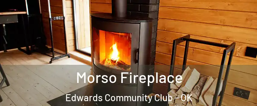 Morso Fireplace Edwards Community Club - OK