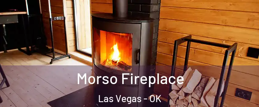 Morso Fireplace Las Vegas - OK