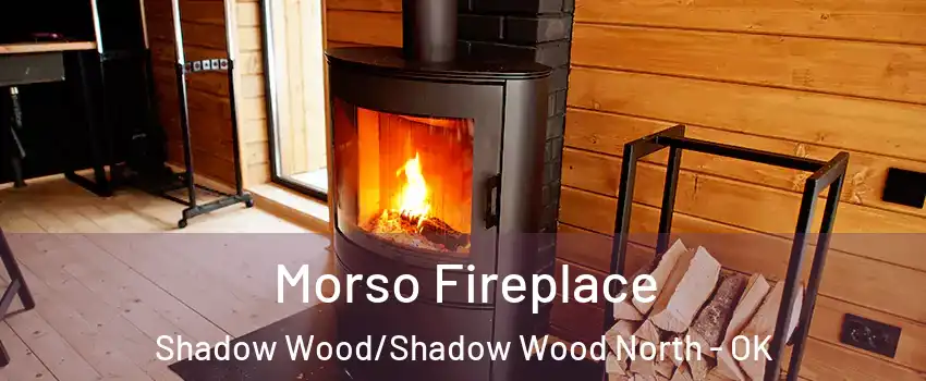 Morso Fireplace Shadow Wood/Shadow Wood North - OK