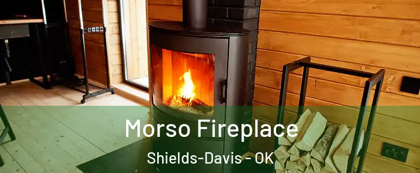 Morso Fireplace Shields-Davis - OK