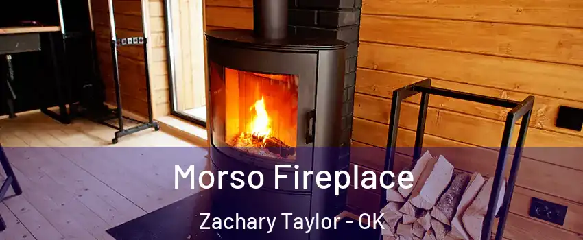 Morso Fireplace Zachary Taylor - OK