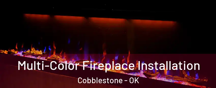 Multi-Color Fireplace Installation Cobblestone - OK