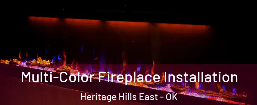 Multi-Color Fireplace Installation Heritage Hills East - OK