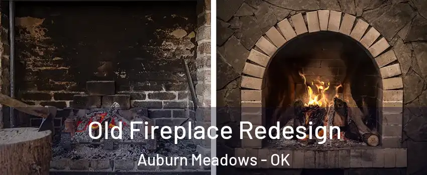 Old Fireplace Redesign Auburn Meadows - OK