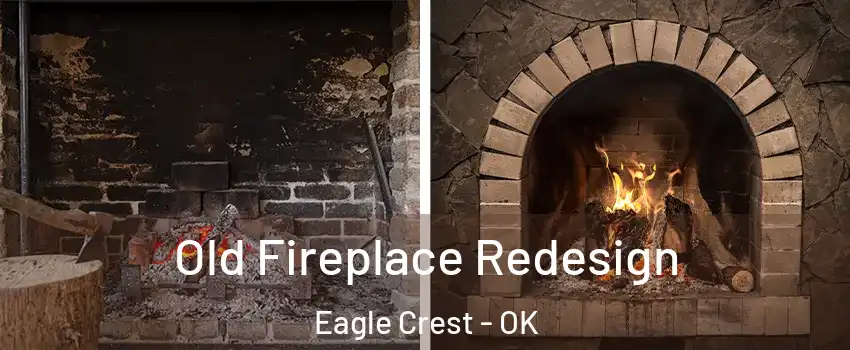 Old Fireplace Redesign Eagle Crest - OK