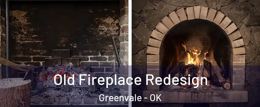 Old Fireplace Redesign Greenvale - OK