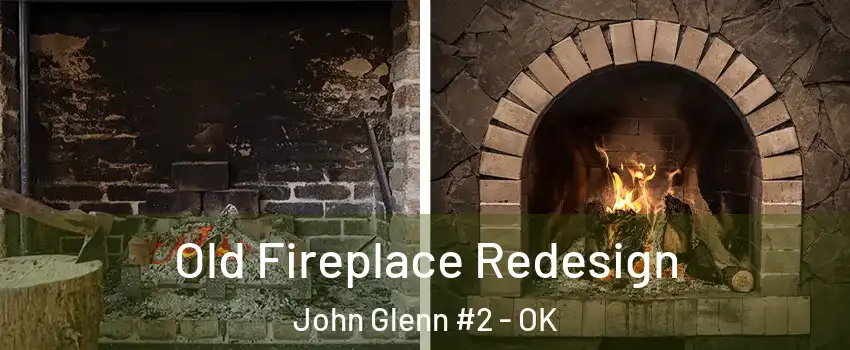 Old Fireplace Redesign John Glenn #2 - OK